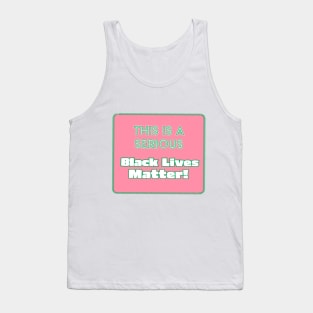 AKA Serious Matter - Black Lives Matter Tank Top